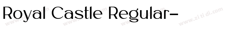 Royal Castle Regular字体转换 Royal Castle Regular字体转换